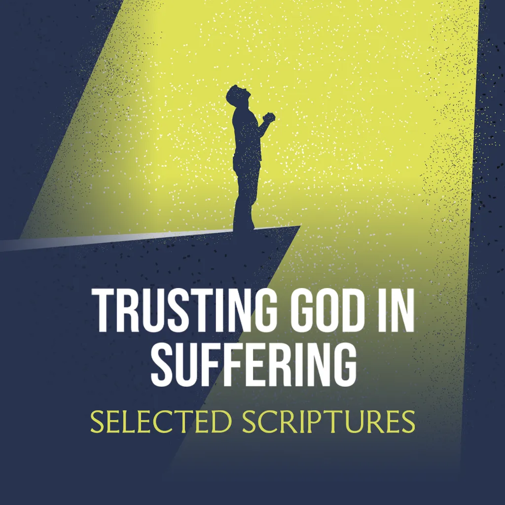 Trusting-God-Suffering-Select-Audio_1024x1024
